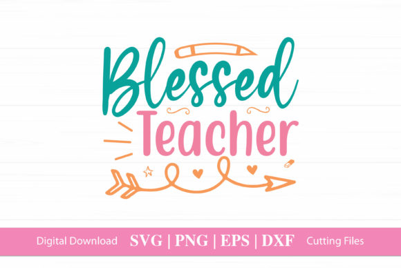 Blessed Teacher Graphics for Crafts