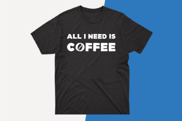 Coffee T-shirt Svg Design for Crafts & Graphics