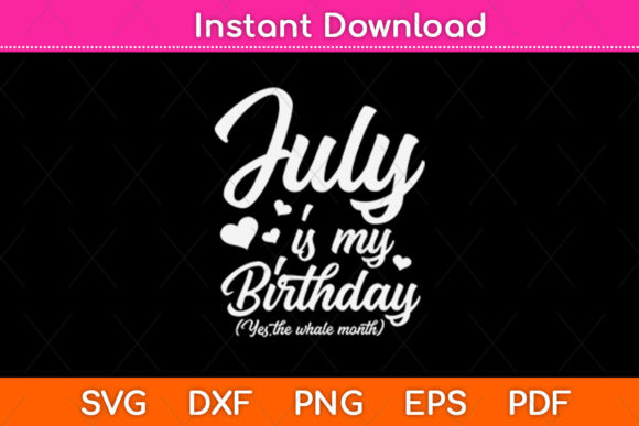 July Birthday Graphics for Crafts & Branding