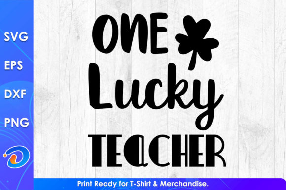 One Lucky Teacher St Patricks Day Graphics for Crafts