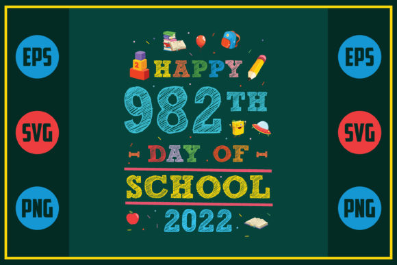Review: Happy 982th Day of School 2022 Design