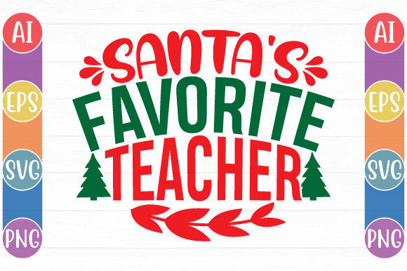 Santa’s Favorite Teacher Graphics for Crafts