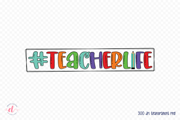 Teacher Life Sublimation PNG: Graphics for Crafts