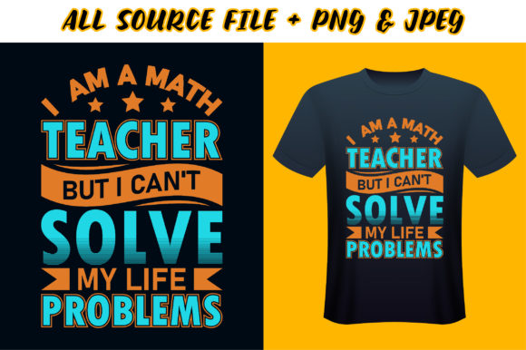 Teacher s T-shirt Design - I Am a Math Graphics Crafts